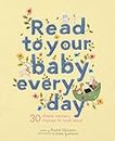 Read to Your Baby Every Day: 30 classic nursery rhymes to read aloud (1) (Stitched Storytime)