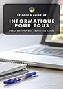 Informatique Pour Tous, Le Cours Complet: Réussir sa deuxième année de prépa scientifique (French Edition)