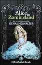 The White Rabbit Chronicles (1) — ALICE IN ZOMBIELAND