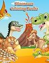 Dinosaurs Coloring Books: Dinosaur Activity Book For Toddlers and Adult Age, Childrens Books Animals For Kids Ages 3 4-8: 10 (Coloring Books For Kids Ages 4-8 Animals)