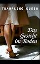 Das Gesicht im Boden (German Edition)