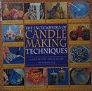 Encyclopedia Of Candlemaking Techniques: A Step-by-step Visual Directory