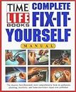 Complete Fix-It-Yourself Manual (Time Life Books)