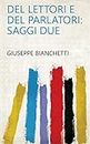 Del lettori e del parlatori: saggi due (Italian Edition)