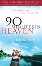 90 Minutes in Heaven: A True Story of Death and Life - Paperback - GOOD
