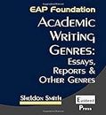 Academic Writing Genres: Essays, Reports & Other Genres: 2