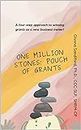 One Million Stones: Pouch of Grants