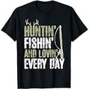 Hunting Fishing and Loving Everyday Cool Fathers Day Black