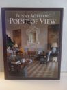 Bunny Williams' Point of View 2007 Hardcover