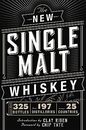 The New Single Malt Whiskey: More Than 325 Bottles, from 197 Distilleries, in...