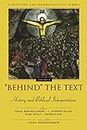 Behind the Text: History and Biblical Interpretation