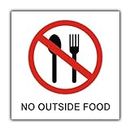 Printingpur No Outside Food Allowed Signage 6x6 Inch Self Adhesive and Waterproof Sign Board For Office Shop Hotel Hospital School Commercial Places (No Outside Food)