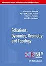 Foliations: Dynamics, Geometry and Topology (Advanced Courses in Mathematics - CRM Barcelona)