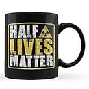 Tuantuyetvoi Half Lives Matter - Nuclear Engineering Radioactive Symbol Black Coffee Mug 11oz