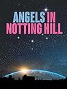 Angels In Notting Hill [OV]