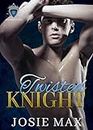 Twisted Knight: A High School Bully Romance (Green Hills Academy Trilogy Book 2)