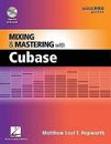 Mixing and Mastering with Cubase 6 Quick Pro Guide