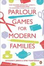 Myfanwy Jones Parlour Games for Modern Families (Poche)