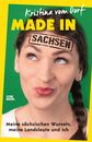 Kristina vom Do Made in Sachsen: Meine sächsischen Wurze (Paperback) (UK IMPORT)