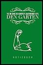 NUR DIE HARTEN KOMMEN IN DEN GARTEN: A5 Notizbuch Blanko | Gartenplaner | Gartenbuecher | Gartengeschenke für Gärtner | Hobbygaertner