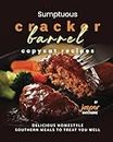 Sumptuous Cracker Barrel Copycat Recipes: Delicious Homestyle Southern Meals to Treat You Well
