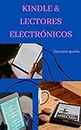 Kindles y lectores electrónicos : Aprende el manejo de kindle y los libros electrónicos (Spanish Edition)