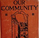 Nuestra Comunidad 1918 1a Edición Ilustrado HC Libro Ciudad Comunidades Social E69
