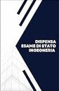 Dispensa Esame di Stato di Ingegneria 2024: Sezione A: Industriale (Italian Edition)