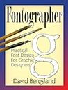 Fontographer: Practical Font Design for Graphic Designers