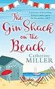 The Gin Shack on the Beach: A laugh out loud, uplifting read full of friendship, hope and gin and tonics! (English Edition)