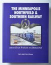 The Minneapolis Northfield & Southern Railroad John Luecke Paul Spyhalski Signed