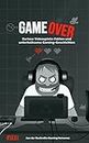 Game Over: Kuriose Videospiele-Fakten und unterhaltsame Gaming-Geschichten | Aus der Buch-Reihe Gaming Nonsense (Gaming Nonsense - Die Bücher-Serie rund um Videospiele) (German Edition)
