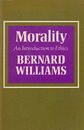 Morality: An Introduction to Ethics by Williams, Bernard Paperback Book The