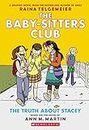 The Truth About Stacey: A Graphic Novel (The Baby-Sitters Club #2) Volume 2