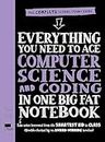 Everything You Need to Ace Computer Science and Coding in One Big Fat Notebook: 1