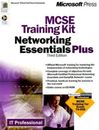 MCSE Training Kit: Networking Essentials Plus, Third Edition (IT Profes - GOOD