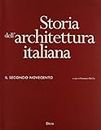 Storia dell'architettura italiana. Il secondo Novecento (1945-1996). Ediz. illustrata