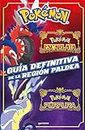 Guía definitiva de la región Paldea (Libro oficial) (Guía Pokémon): Pokémon Escarlata | Pokémon Púrpura