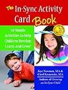 The In-Sync Activity Cards Book: 50 Simple New Activities to Help Children Develop, Learn, and Grow!