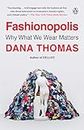 Fashionopolis: Why What We Wear Matters (English Edition)