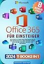 Microsoft Office 365 für Einsteiger: Der ultimative Leitfaden zur Nutzung von Office wie ein Profi (einschließlich Excel, Word, PowerPoint, OneNote, Access, ... Publisher, Teams) (German Edition)