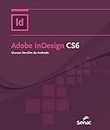 Adobe InDesign CS6 (Informática) (Portuguese Edition)