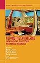 AUTOMOTIVE ENGINEERING: LIGHTWEIGHT FUNCTIONAL AND NOVEL MATERIALS