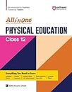 All In One Physical Education Class 12th Based On Latest NCERT For CBSE Exams 2025 | Mind map in each chapter | Clear & Concise Theory | Intext & Chapter Exercises | Sample Question Papers