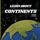 Learn About Continents Book for Kids 6-8 Years
