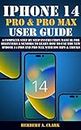 IPHONE 14 PRO & PRO MAX USER GUIDE: A Complete Step By Step Instruction Manual for Beginners & Seniors to Learn How to Use the New iPhone 14 Pro And Pro ... Manuals by Clark Book 5) (English Edition)