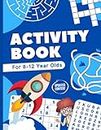 Activity Book For 8-12 Year Olds: Varied Puzzle Book Including Word Search, Coloring Pages, Spot The Difference, Crossword, Sudoku, Dot To Dot, Mazes, Draw and Color By Number