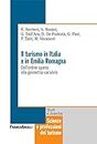 Il turismo in Italia e in Emilia Romagna. Dall'ordine sparso alla geometria variabile (Scienze e professioni del turismo. Studi Vol. 12) (Italian Edition)