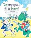 Tous Compagnons, Foi de Dragon!: Un Livre Contre l'Intimidation Et l'Exclusion (French Edition)