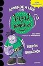 Aprender a leer en la Escuela de Monstruos 9 - Torpón y bonachón: En letra MAYÚSCULA (libros para niños a partir de 5 años) (Montena)